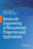 Nanoscale Engineering of Biomaterials: Properties and Applications