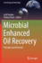 Microbial Enhanced Oil Recovery: Principles and Potential