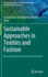 Sustainable Approaches in Textiles and Fashion: Manufacturing Processes and Chemicals