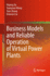 Business Models and Reliable Operation of Virtual Power Plants