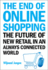 End of Online Shopping, the: the Future of New Retail in an Always Connected World