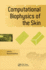 Computational Biophysics of the Skin (Hb 2014)