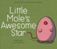 Little Mole's Awesome Star