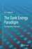 The Dark Energy Paradigm: The Mysterious Universe