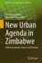 New Urban Agenda in Zimbabwe: Built Environment Sciences and Practices