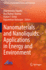 Nanomaterials and Nanoliquids: Applications in Energy and Environment (Advances in Sustainability Science and Technology)
