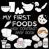 High Contrast Baby Book-Food: My First Food for Newborn, Babies, Infants High Contrast Baby Book of Food Black and White Baby Book (High Contrast Baby Book for Babies)