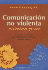 Comunicacion No Violenta: Un Lenguaje De Vida (Spanish Edition)