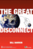 The Great Disconnect