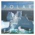 Polar First