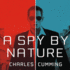 A Spy By Nature: a Novel (the Alec Milius Series)