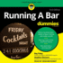 Running a Bar for Dummies (the for Dummies Series)