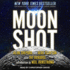 Moon Shot: the Inside Story of America's Apollo Moon Landings