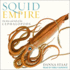 Squid Empire: the Rise and Fall of the Cephalopods