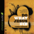 Do What Jesus Did: a Real-Life Field Guide to Healing the Sick, Routing Demons and Changing Lives Forever