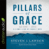 Pillars of Grace: Ad 100-1564 (the Long Line of Godly Men Series)