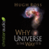 Why the Universe is the Way It is (Reasons to Believe)