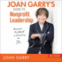 Joan Garrys Guide to Nonprofit Leadership: 2nd Edition