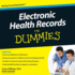 Electronic Health Records for Dummies (the for Dummies Series)