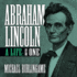 Abraham Lincoln: a Life (Volume One)