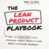 The Lean Product Playbook: How to Innovate with Minimum Viable Products and Rapid Customer Feedback