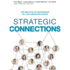 Strategic Connections: the New Face of Networking in a Collaborative World