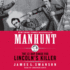 Manhunt: The Twelve-Day Chase for Lincoln's Killer
