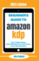 Beginner's Guide To Amazon KDP: 2023 Edition