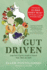 Gut Driven: Jump-Start Digestive Health to Nourish Body, Mind, and Spirit