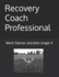 Recovery Coach Professional