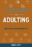 A Dad's Guide to Adulting: How to Start Your Independent Life