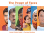 The Power of Faces