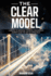 The Clear Model: a Bridge to Rational Thinking, Innovation, Empathy and the Law of Attraction