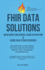 Fhir Data Solutions With Azure Fhir Server, Azure Api For Fhir & Azure Health Data Services