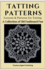 Tatting Patterns - Lessons & Patterns for Tatting with Instructions - A Collection of Old Fashioned Fun