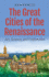 The Great Cities of the Renaissance: Art, Science, and Exploration