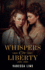 Whispers of Liberty