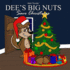 Dee's Big Nuts Save Christmas