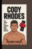 Cody Rhodes: The Story of a Fighter Who Never Gave Up