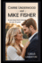 Carrie Underwood and Mike Fisher: A Love Story That's Thrived for Over 15 Years