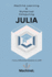 Machine Learning and Numerical Computing: Flux.jl, Differential Equations, and High-Performance Computing