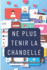 Ne Plus Tenir La Chandelle: Se Connecter Dans Un Monde Moderne (French Edition)