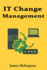 IT Change Management: Process, Risk, and Implementation