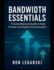 Bandwidth Essentials: A Comprehensive Guide to Data Transfer and Digital Communication