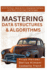 Mastering Data Structures & Algorithms: With Python, Java & C++ Implementations and Real Interview Challenges