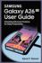 Samsung Galaxy A26 5g User Guide: Unlocking Advanced Features for Daily Productivity