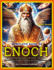 The Book of Enoch: Complete Collection with 1, 2 & 3 Enoch-Illustrated Commentary, Prophetic Timeline, and Angelic Glossary: The Watchers, Fallen Angels, Lost Prophecies-Restored for Today's Reader