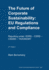 Sustainability Regulations and Compliance: Reporting under ESRS, CSRD, CSDDD and TAXONOMY
