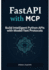 FastAPI with MCP: Build Intelligent Python APIs with Model-Text Protocols