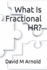 What Is Fractional Hr?